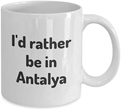 אני מעדיף להיות בכוס התה אנטליה מטייל חבר לעבודה חבר מתנה ספל נסיעות טורקיה נוכח